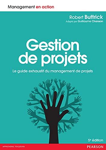 Gestion de projets 5e édition : Le guide exhaustif du management de projets